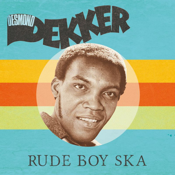Desmond Dekker - Rude Boy Ska | Burning Sounds (BSRLP902)