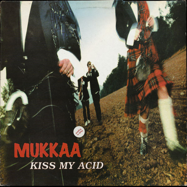 Mukkaa - Kiss My Acid | Limbo Records (LIMB 49T)