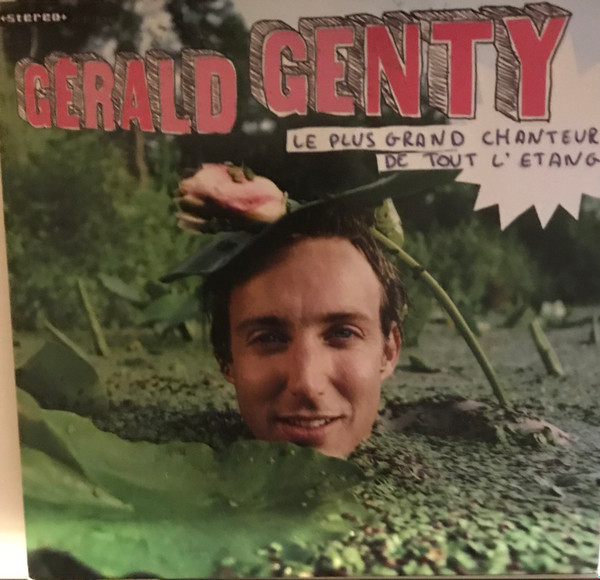 Gérald Genty - Le Plus Grand Chanteur De Tout L'étang | Wagram Music (M2MCD-2816PRO) Gérald Genty - Le Plus Grand Chanteur De Tout L'étang | Wagram Music (M2MCD-2816PRO)