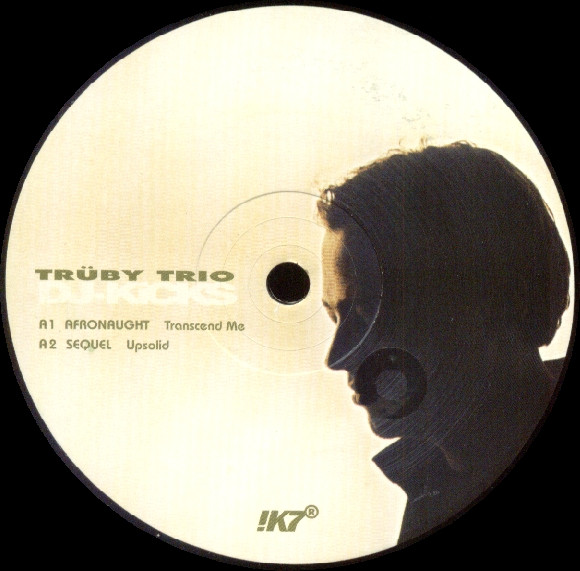 Trüby Trio - DJ-Kicks - The Tracks | !K7 Records (!K7104LP) - 3