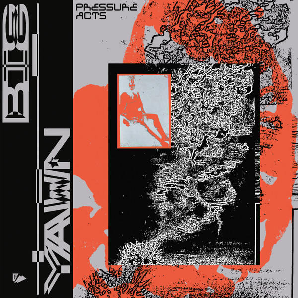 Big Yawn - Pressure Acts | Research (rrep09) Big Yawn - Pressure Acts | Research (rrep09)