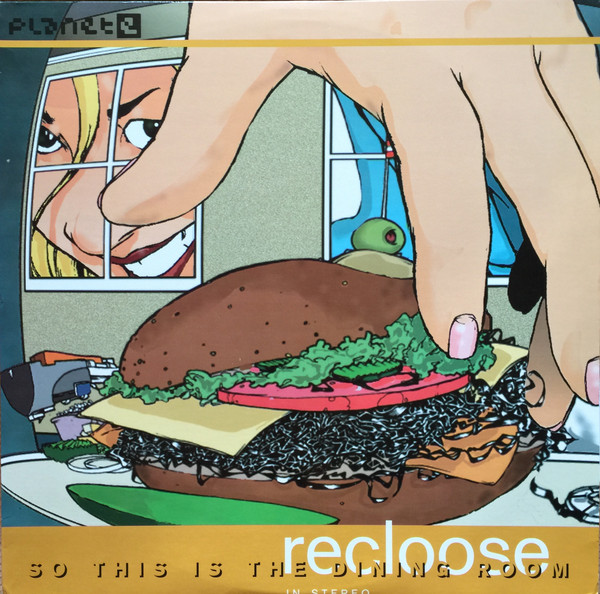 Recloose - So This Is The Dining Room | Planet E (PE65237)
