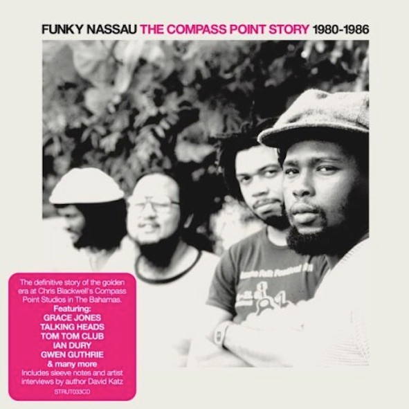 Various - Funky Nassau - The Compass Point Story 1980-1986 | Strut (STRUT033CD)