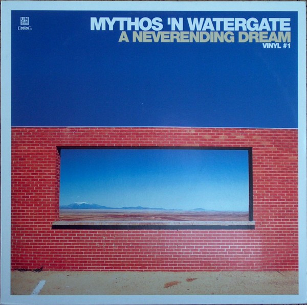 Mythos 'N Watergate - A Neverending Dream | Unsubmissive Records (none)