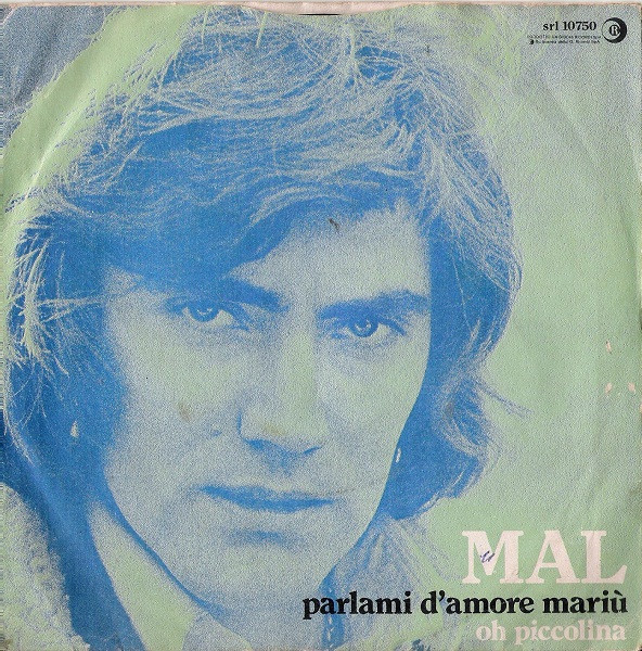 Mal - Parlami D'Amore Mariù / Oh Piccolina | Ricordi (SRL 10750) - 2