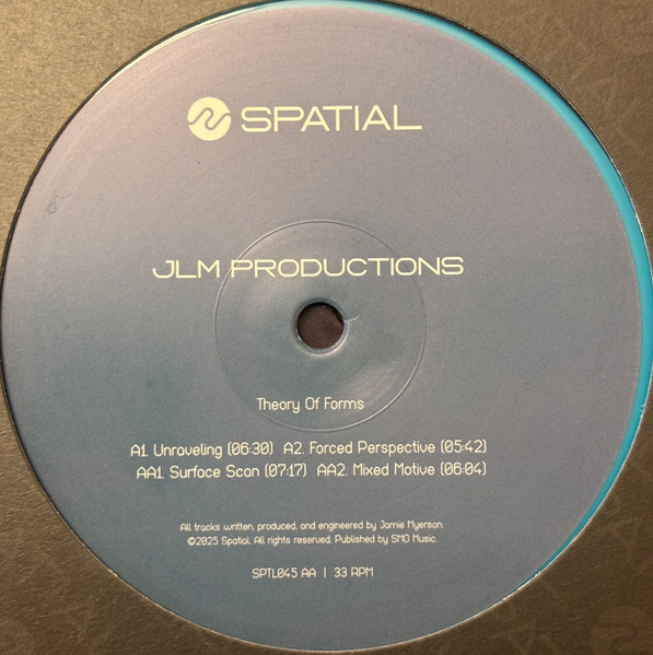 JLM Productions - Theory Of Forms | Spatial (SPTL045)