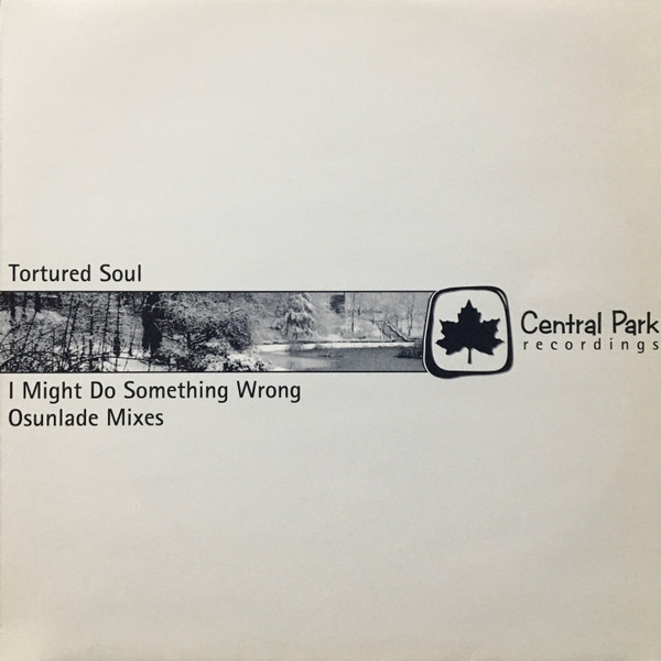 Tortured Soul - I Might Do Something Wrong (Osunlade Mixes) | Central Park Recordings (CPR3021)