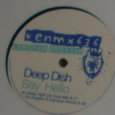 Deep Dish - Say Hello | Vendetta Records (VENMX 636 (N)) - 3 Deep Dish - Say Hello | Vendetta Records (VENMX 636 (N)) - 3