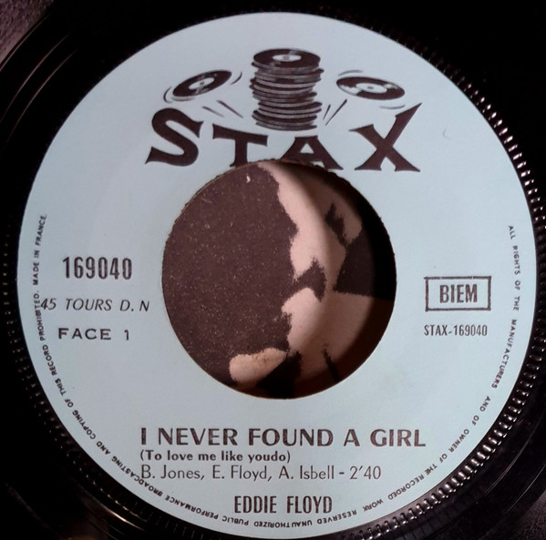 Eddie Floyd - I've Never Found A Girl (To Love Me Like You Do) / I'm Just The Kind Of Fool | Stax (169040) - 4