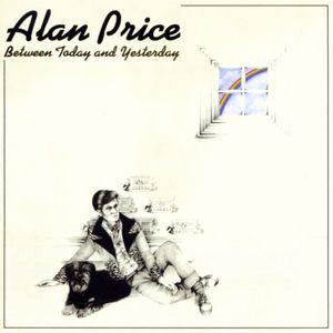 Alan Price - Between Today And Yesterday | Warner Bros. Records (K 56032) Alan Price - Between Today And Yesterday | Warner Bros. Records (K 56032)