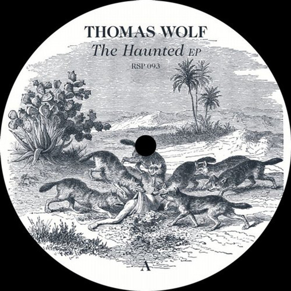 Thomas Wolf - The Haunted EP | Resopal Schallware (RSP093)