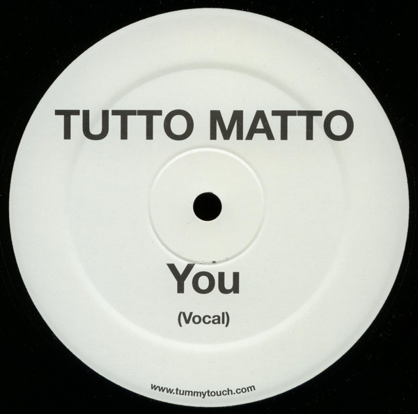 Tutto Matto - You | Tummy Touch (TUTTO 002)