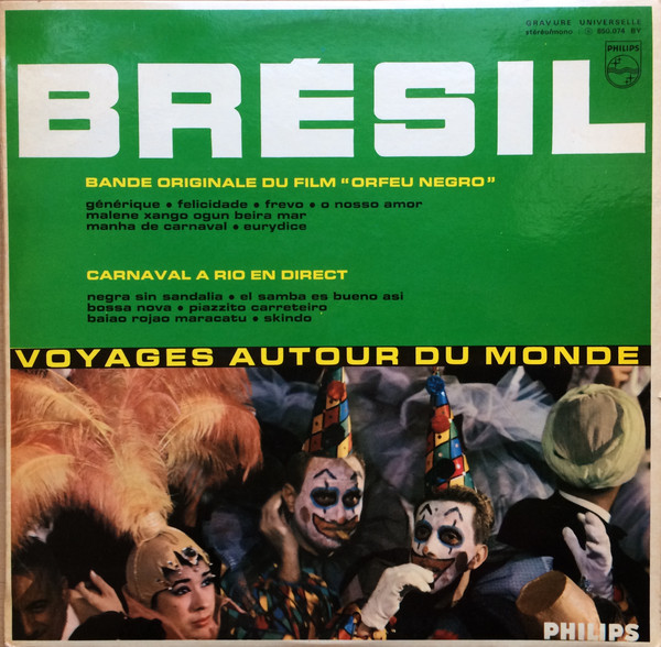 Various - Brésil (Bande Originale Du Film "Orfeu Negro" / Carnaval A Rio En Direct) | Philips (850 074 BY)
