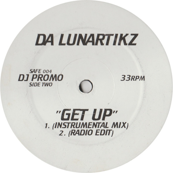 Da Lunartikz - Get Up | Not On Label (SAFE 004) - 2