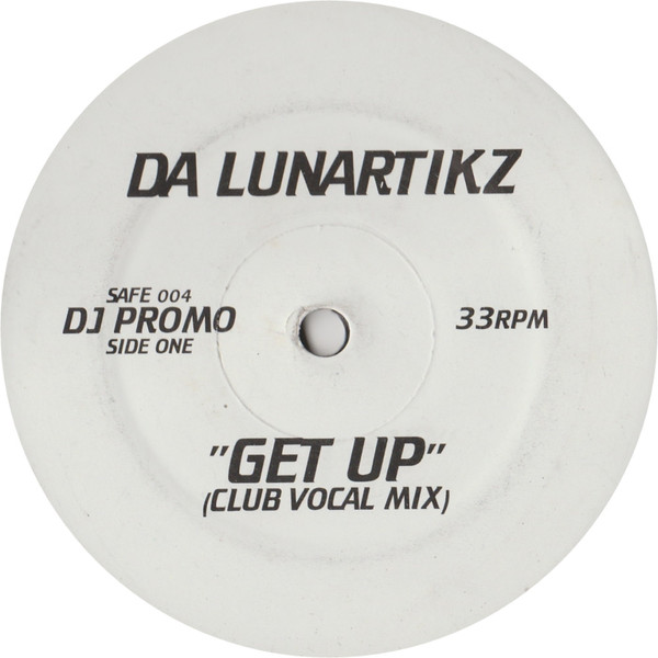 Da Lunartikz - Get Up | Not On Label (SAFE 004) - main