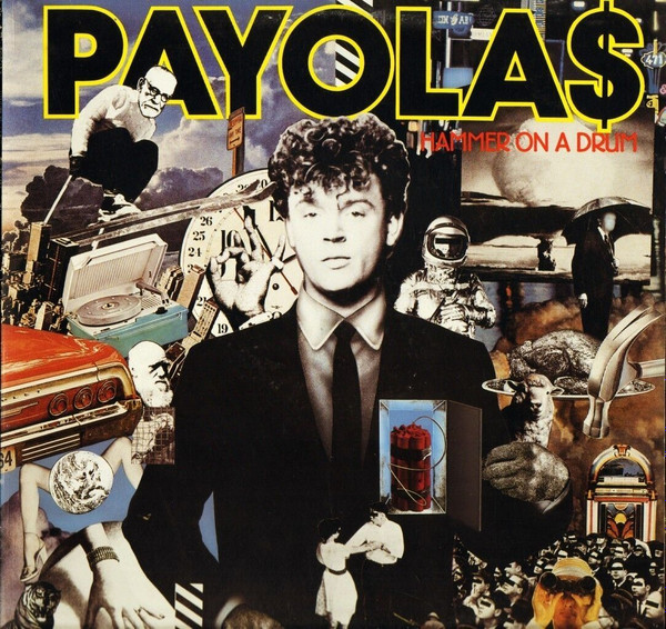 Payola$ - Hammer On A Drum | A&M Records (AMLH 64958)