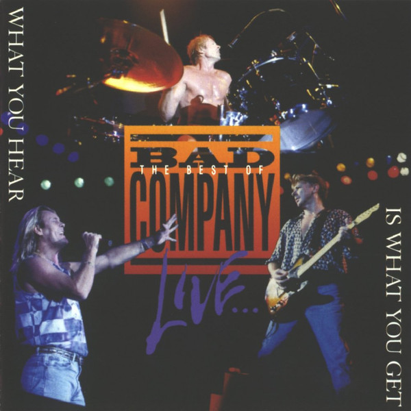 Bad Company - The Best Of Bad Company Live...What You Hear Is What You Get | ATCO Records (92307-2) - main