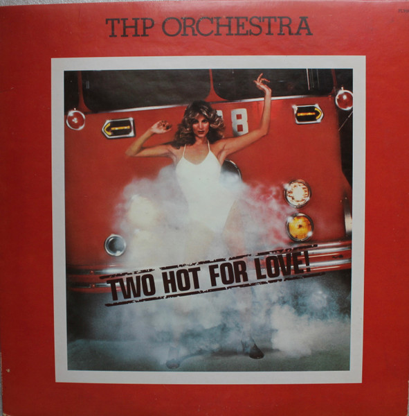 THP Orchestra - Two Hot For Love | Butterfly Records (FLY 005) - main