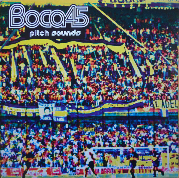 Boca 45 - Pitch Sounds | Grand Central Records (GC LP 133)