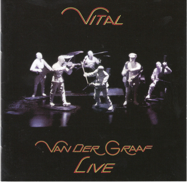 Van Der Graaf Generator - Vital | Charisma (CVLCDR 101) Van Der Graaf Generator - Vital | Charisma (CVLCDR 101)