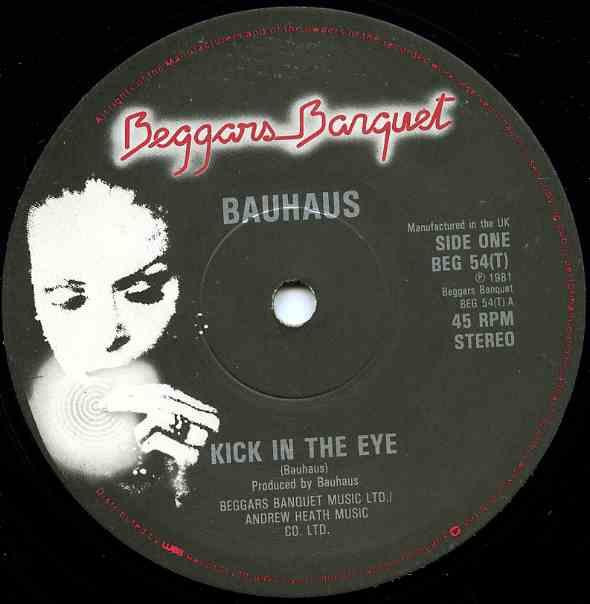 Bauhaus - Kick In The Eye | Beggars Banquet (BEG 54(T))