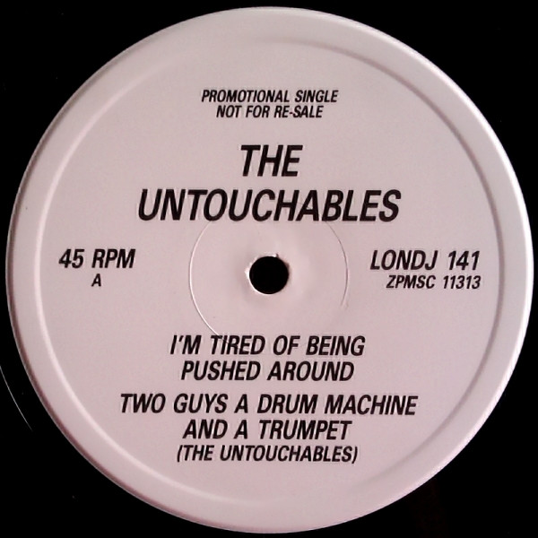 2 Men A Drum Machine And A Trumpet - I'm Tired Of Being Pushed Around | London Records (LONDJ 141) - main