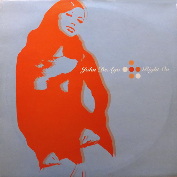 John DeAgo - Right On | Bigfoot (BFT 022-12)