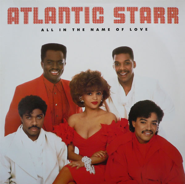 Atlantic Starr - All In The Name Of Love | Warner Bros. Records (925 560-1)