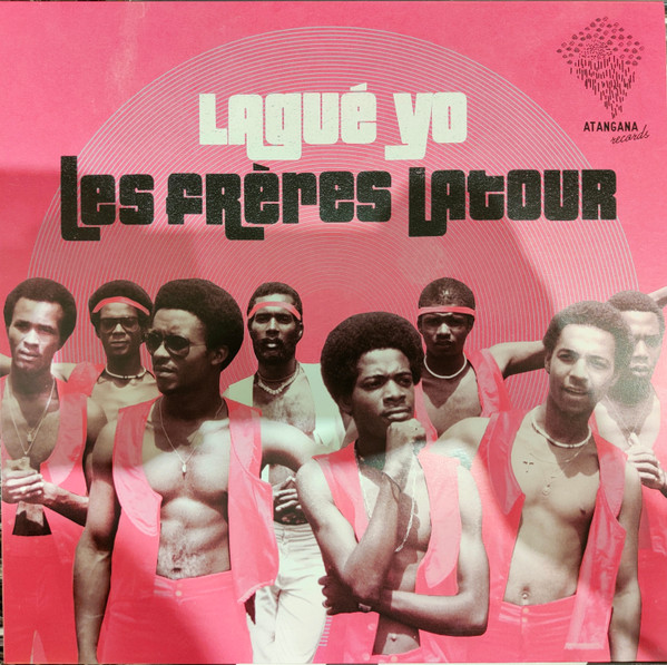 Eddy Renoux-Latour & Pascal Latour - Les Frères Latour / Lagué Yo | Atangana Records (ATGN009) - main