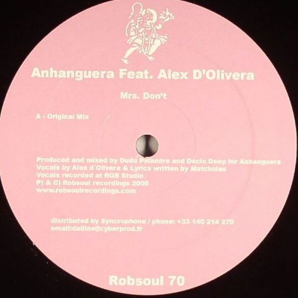 Anhanguera Feat. Alex D'Olivera - Mrs. Don't | Robsoul Recordings (Robsoul 70)