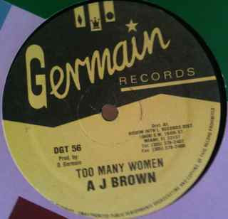 A. J. Brown - Too Many Women | Germain Records (DGT 56)