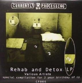 Various - Rehab And Detox LP | Currently Processing (CP006)