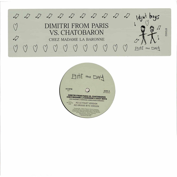 Dimitri From Paris Vs. Chatobaron X Idjut Boys - Chez Madame La Baronne (Unreleased Versions) | Bite The Day (BTD002)