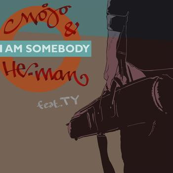 Mojo & He-Man - I Am Somebody | City Connections (CC V 4001) - main