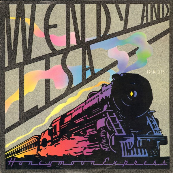 Wendy And Lisa - Honeymoon Express (12" Mixes) | Columbia (44 07498)