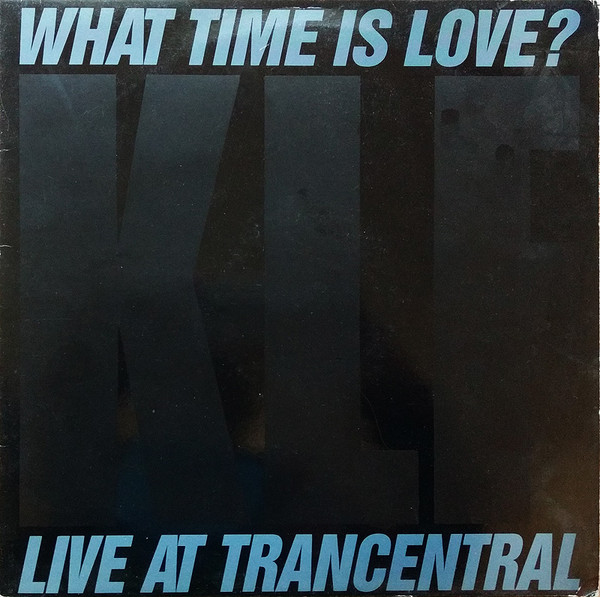 The KLF Featuring The Children Of The Revolution - What Time Is Love? (Live At Trancentral) | KLF Communications (KLF 004X)