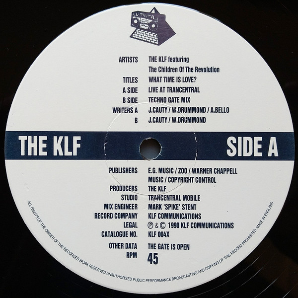 The KLF Featuring The Children Of The Revolution - What Time Is Love? (Live At Trancentral) | KLF Communications (KLF 004X) - 3 The KLF Featuring The Children Of The Revolution - What Time Is Love? (Live At Trancentral) | KLF Communications (KLF 004X) - 3