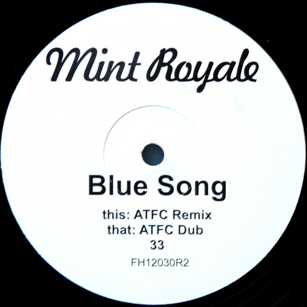 Mint Royale - Blue Song | Faith & Hope Records Limited (FH12030R2) Mint Royale - Blue Song | Faith & Hope Records Limited (FH12030R2)