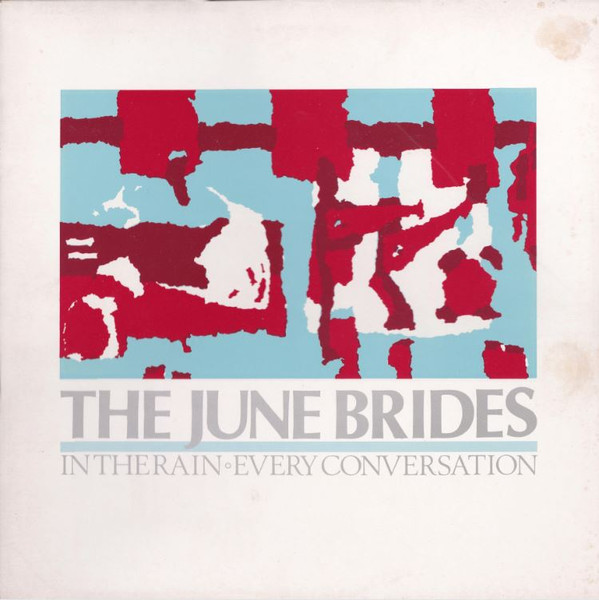 The June Brides - In The Rain - Every Conversation | The Pink Label (PINKY 9)