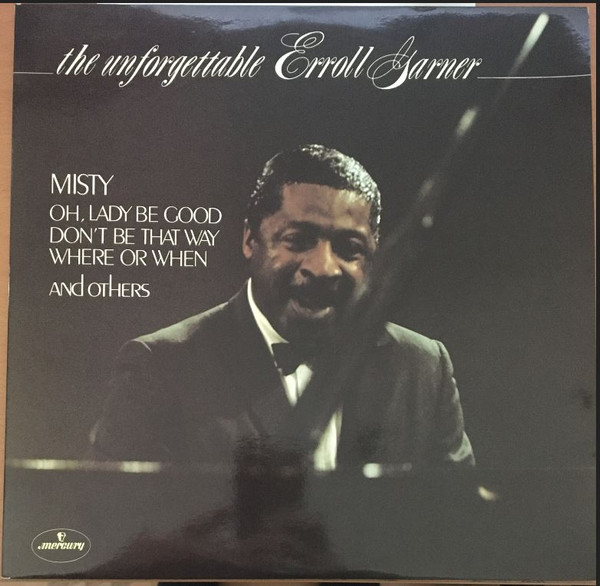 Erroll Garner - The Unforgettable Erroll Garner | Mercury (6641 589) - main Erroll Garner - The Unforgettable Erroll Garner | Mercury (6641 589) - main