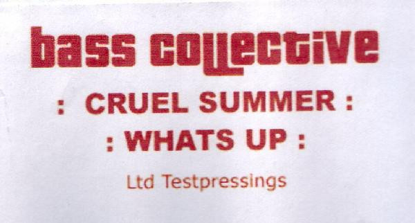 Bass Collective - Cruel Summer / Whats Up | Not On Label (Bass Collective) (BASSC004) - main Bass Collective - Cruel Summer / Whats Up | Not On Label (Bass Collective) (BASSC004) - main