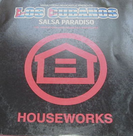 Manu From Newcastle Presents Los Cubanos - Salsa Paradiso | Houseworks (HW014)