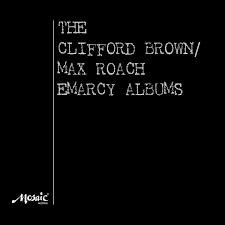 Clifford Brown And Max Roach - The Clifford Brown/Max Roach Emarcy Albums | Mosaic Records (MRLP-3004) Clifford Brown And Max Roach - The Clifford Brown/Max Roach Emarcy Albums | Mosaic Records (MRLP-3004)