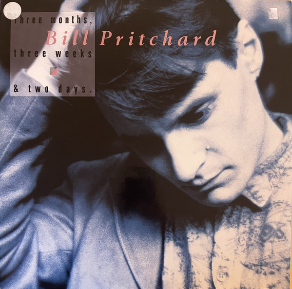 Bill Pritchard - Three Months, Three Weeks & Two Days | Play It Again Sam Records (BIAS 106 LP)