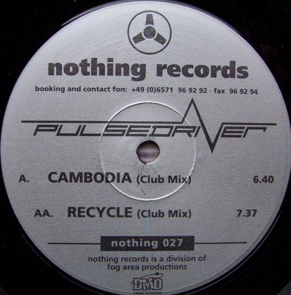 Pulsedriver - Cambodia / Recycle | Nothing Records (nothing 027) - 3