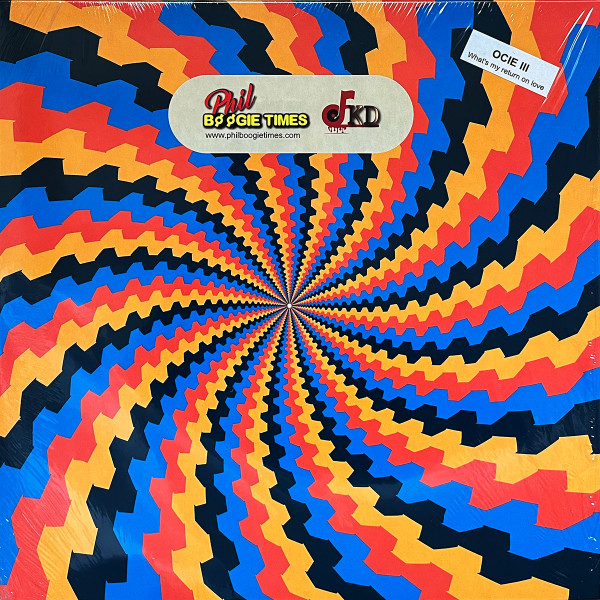 Ocie III - What's My Return On Love | Phil Boogie Times (PBT-12.002)