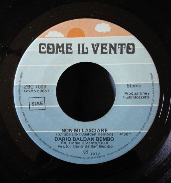 Dario Baldan Bembo - Non Mi Lasciare | Come Il Vento (ZBC 7009) - 3