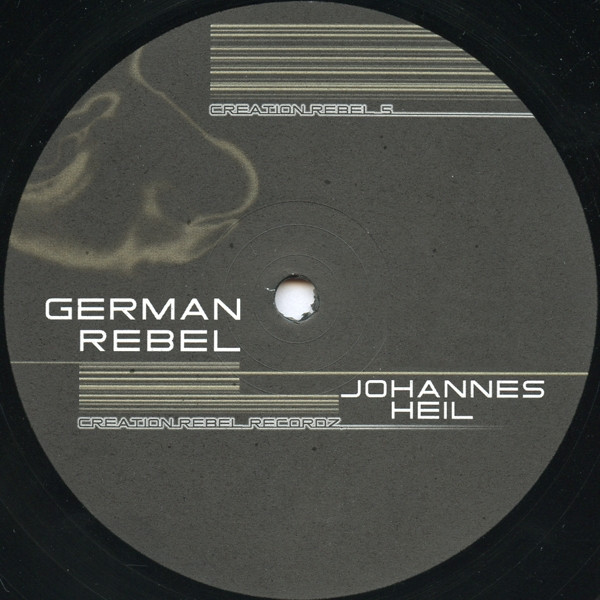 Johannes Heil - German Rebel | Creation Rebel (CREATION REBEL 5)