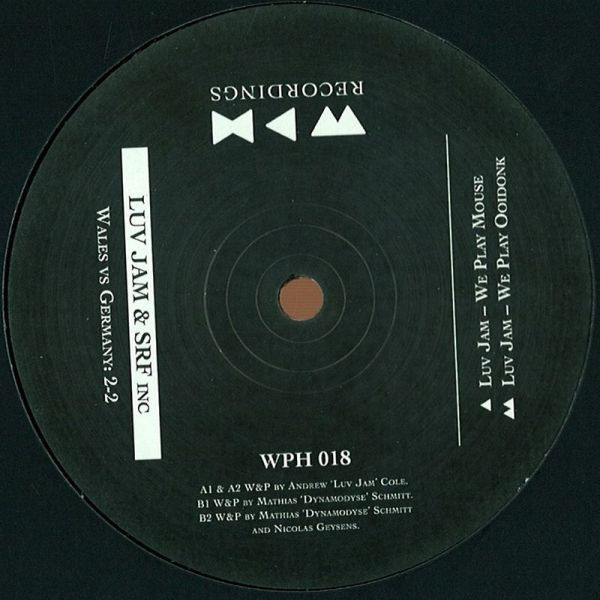 Luv Jam , SRF Inc - Wales Vs Germany: 2-2 | We Play House Recordings (WPH 018)
