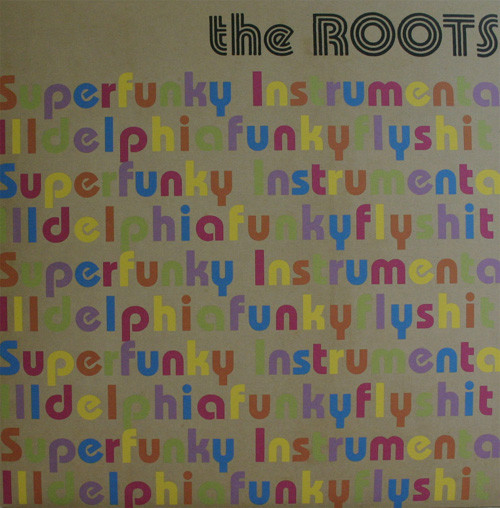 The Roots - Superfunky Instrumental Illdelphiafunkyflyshit! | Not On Label (The Roots) (ROOINSLP01) - main